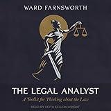 The Legal Analyst: A Toolkit for Thinking About the Law