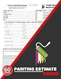 Painting Estimate Forms: Proposal Book for Painters | 60+ Forms, 120 Single-Sided Pages