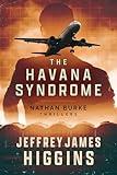 The Havana Syndrome (Nathan Burke Thrillers, 1)