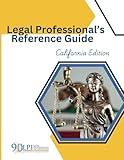 Legal Professional's Reference Guide: California Edition