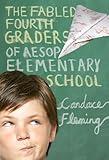 The Fabled Fourth Graders of Aesop Elementary School