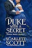 Duke with a Secret (Wicked Dukes Society Book 3)