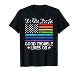 Good Necessary Trouble Lives On Rainbow USA Flag Resistance T-Shirt