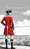 The History of the United Kingdom (World History)