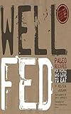 Well Fed :Paleo Recipes for people who Love to Eat