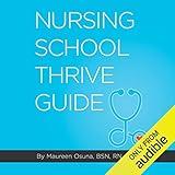 Nursing School Thrive Guide