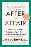 After the Affair, Third Edition: Healing the Pain and Rebuilding Trust When a Partner Has Been Unfaithful