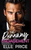 The Runaway Engagement: A Billionaire Fake Relationship Romance
