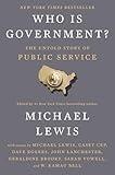 Who Is Government?: The Untold Story of Public Service