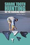 Shark Tooth Hunting on the Carolina Coast