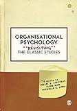 Organisational Psychology: Revisiting the Classic Studies