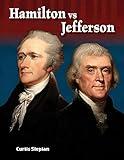 Hamilton vs. Jefferson (Primary Source Readers)