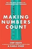 Making Numbers Count: The Art and Science of Communicating Numbers