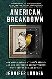 American Breakdown: Our Ailing Nation, My Body's Revolt, and the Nineteenth-Century Woman Who Brought Me Back to Life