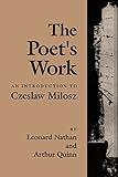 The Poet’s Work: An Introduction to Czeslaw Milosz
