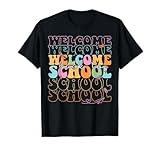 Welcome Back To School 2025 Teachers Students First Day T-Shirt