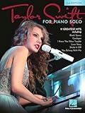 Taylor Swift Piano Solo Songbook | 3rd Edition with 17 Greatest Hits | Intermediate Sheet Music Arrangements for Pianists | Play Blank Space, Love Story, Shake It Off, You Belong With Me and More
