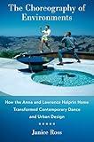 The Choreography of Environments: How the Anna and Lawrence Halprin Home Transformed Contemporary Dance and Urban Design