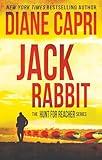 Jack Rabbit: Hunting Lee Child's Jack Reacher (The Hunt for Jack Reacher Series Book 24)
