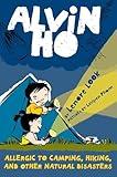 Alvin Ho: Allergic to Camping, Hiking, and Other Natural Disasters