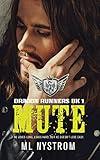 Mute: Motorcycle Club Romance (Dragon Runners Book 1)