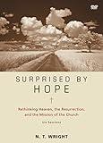 Surprised by Hope Video Study: Rethinking Heaven, the Resurrection, and the Mission of the Church