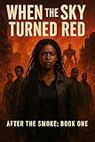 When the Sky Turned Red (After the Dark Book 1)