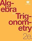 Algebra and Trigonometry 2e by OpenStax (Official Print Version, paperback version, B&W)
