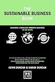The Sustainable Business Book: Building a resilient modern business in six steps (Concise Advice)