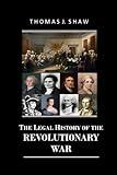 The Legal History of the Revolutionary War