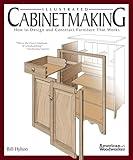 Illustrated Cabinetmaking: How to Design and Construct Furniture That Works (American Woodworker)