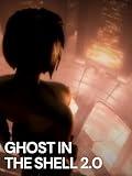 Ghost in the Shell 2.0
