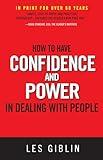 How to Have Confidence and Power in Dealing with People