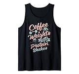 Coffee Weights And Protein Shakes Bodybuilding Bodybuilder Tank Top