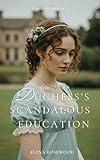 The Duchess's Scandalous Education: A Regency Erotica (Regency Romp of Improper Proportions)