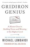 Gridiron Genius: A Master Class in Building Teams and Winning at the Highest Level