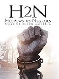 Hebrews to Negroes: Wake Up Black America