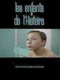 Children of History (Les Enfants De L'Histoire)