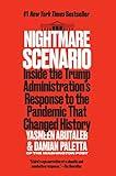 Nightmare Scenario: Inside the Trump Administration's Response to the Pandemic That Changed History