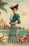 Romance at the Gilded Age Resorts: Three Summer Reads Novellas (Romance at the Gilded Age Resorts Box Sets)