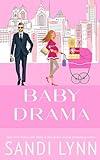 Baby Drama : A Billionaire Accidental Baby Romance