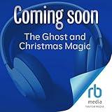 The Ghost and Christmas Magic: Haunting Danielle
