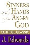 Sinners in the Hands of an Angry God (Jonathan Edwards Collection Book 3)