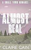 Almost Real: A Small Town Romance (Back to Silver Ridge Book 2)