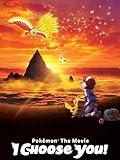 Pokémon the Movie: I Choose You!