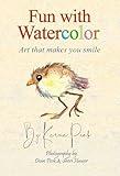 Fun with Watercolor: Art that makes you smile