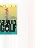 Gravity Golf:  The Training System