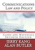 Communications Law and Policy: Cases and Materials
