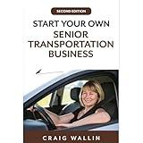 Start Your Own Senior Transportation Business