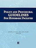 Policy and Procedural Guidelines for Hyperbaric Facilities